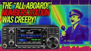 The Mysterious "All Aboard!" Shortwave Numbers Station Sounded Scary!