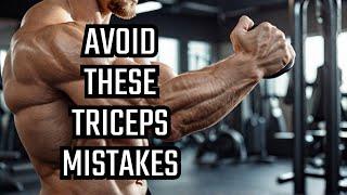 WORST TRICEPS MISTAKES YOU STILL DO IN 2025