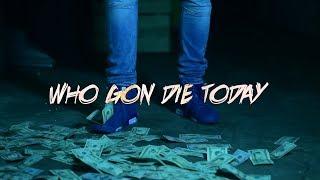 "Who Gon Die Today" PJB (Official Visual) 4K