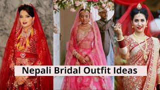 Nepali Wedding Dress Ideas for a Bride | Nepali Bridal outfits