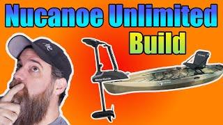 Nucanoe Unlimited Fishing Kayak Build