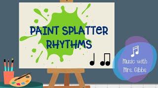 Paint Splatter Rhythms - Quarter Notes and Eighth Notes