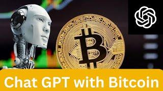 Using ChatGPT in Bitcoin Billionaire Utilizing ChatGPT  Bitcoin Related Applications@CryptoSattar