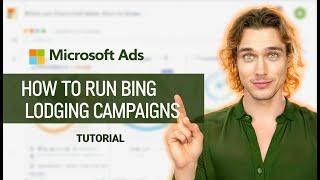 Microsoft Bing Ads Tutorial 2025 - How to create Bing Lodging/Hotel Ads (Step by Step Guide)