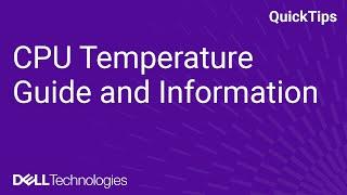 CPU Temperature Guide and Information