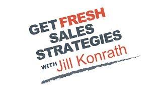 Jill Konrath's Fresh Sales Strategies