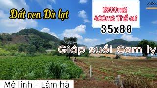 2500m2 Đất nghỉ dưỡng Ven Đà Lạt có 400m2 Thổ cư, Mê linh-Lâm hà  (S269)