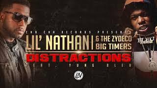 Distractions Feat. Yung Bleu- Lil' Nathan & The Zydeco Big Timers