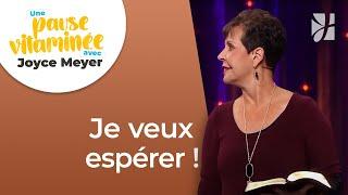 Pause vitaminée avec Joyce - Développer une attitude d'espérance - Fortifié par la foi