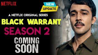 Black Warrant Season 2 | Official Trailer | Black Warrant 2 Web Series Release Date Update | Netflix