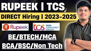 Rupeek, TCS, Xcelore Urgent Hiring | BE/BTECH/BCA/BSC/MCA & Non Tech | Off Campus Drive 2025-2023