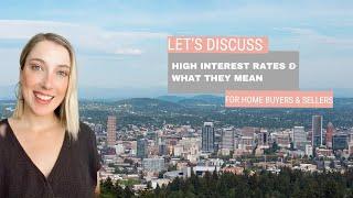 Let’s talk interest rates - Portland Oregon Real Estate