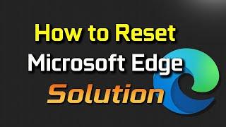 Microsoft Edge Full Reset || Reset Edge To Factory Defaults || ZK Guides