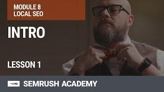 Why Is Local SEO Important? | Lesson 28/31 | SEMrush Academy