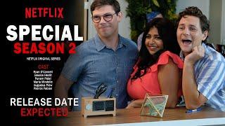 Special Season 2 Release Date Expected | Netflix Series