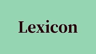 Lexicon Pronunciation and Meaning