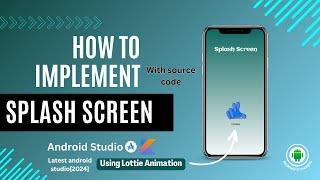 Splash Screen in android studio using kotlin 2024 [JellyFish] | With Lottie animation | Source code