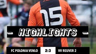 HIGHLIGHTS: FC Polonia Venlo 2:3 VV Reuver 2 | 4de Klasse KNVB | Pierwsza porażka w tym sezonie
