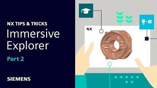 NX | Tips & Tricks | Getting started with NX Immersive Explorer on Desktop Part 2