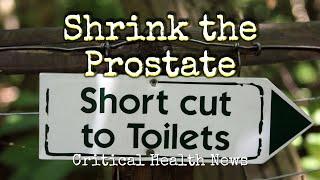 Shrink the Prostate - Pharmacist Ben Fuchs - Moment of Truth