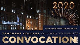 Teachers College, Columbia University 2020 Virtual Convocation Ceremony