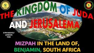 AFRICA IS THE HOLY LAND || MIZPAH IN THE LAND OF, BENJAMIN, SOUTH AFRICA