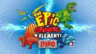 THE EPIC ANIMALS 4 Elementi DINO