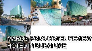 Marco Polo Hotel   Reviews real guests Real opinions Dubai UAE