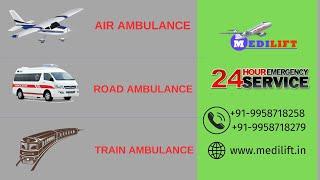 Hire Medilift Air Ambulance from Guwahati or Patna with CCU Setup