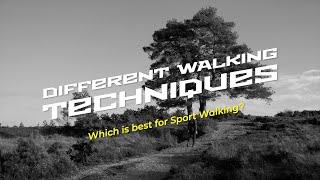 Different Walking Techniques - Which is best for Sport Walking Challenges