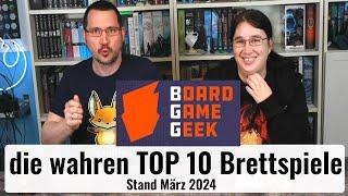 Die wahren Top 10 auf Board Game Geek - Brettspiel Charts Stand März 24