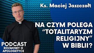 Pismo Św. kontra Historia i Archeologia. Ks. Maciej Jaszczołt [Rozmowy o apologetyce #85]