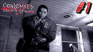 Condemned: Criminal Origins #  1  Прохождение на ДЖОСТИКЕ