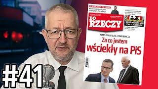 "Za co jestem wściekły na PiS".  Rafał Ziemkiewicz poleca nowe "Do Rzeczy"