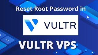 Reset Root Password in Vultr VPS