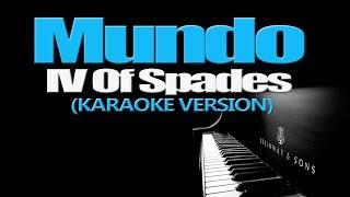 MUNDO - IV Of Spades (KARAOKE VERSION)