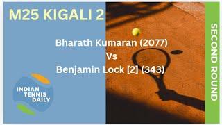 Match Highlights - M25 Kigali: Bharath Nishok Kumaran Vs Benjamin Lock