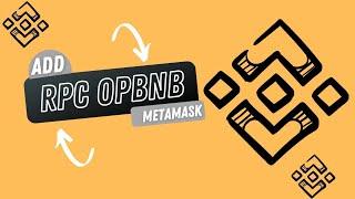 How to add opBNB RPC in metamask