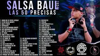 SALSA BAUL LAS 50 PRECISAS 2024 DJ ALAN GONZALEZ