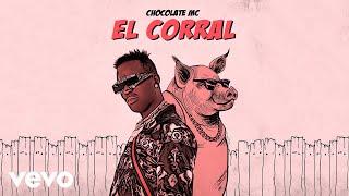 Chocolate MC - El Corral (Audio Oficial)