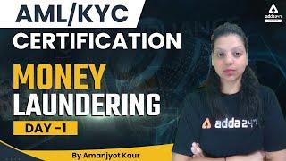 AML/KYC Certification Course | Money Laundering | By Amanjyot Kaur