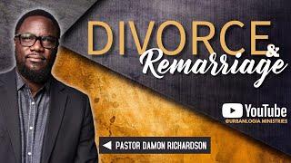 Divorce and Remarriage with Damon Richardson of UrbanLogia