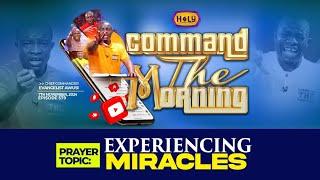 EXPERIENCING MIRACLES - MPAEBO DENDEN - COMMAND THE MORNING PRAYERS // 07 -11-2024