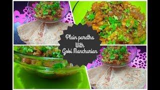 Breakfast recipe/Plain paratha with Gobi manchurian -Taste Tours by Shabna hasker