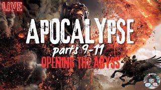 Apocalypse parts 9-11‼ OPENING THE ABYSS‼ - Beyond The Veil