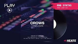 [FREE] RnB Loop Kit: CROWS