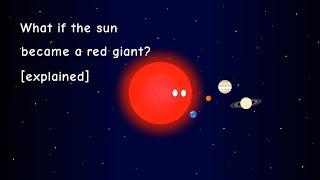 What If The Sun Became A Red Giant? [explained] - ChrisD Planetballs Animations