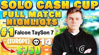 TAYSON Wins EU SOLO CASH CUP  FULL MATCH REPLAY | 14 Kills