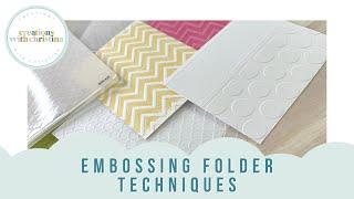 5 Of My Favorite Embossing Folder Techniques