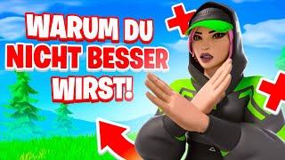 WARUM DU NICHT BESSER WIRST in FORTNITE !- Schnell besser werden!